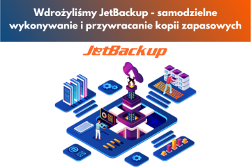 Wdrożyliśmy JetBackup samodzielne wykonywanie i przywracanie kopii zapasowych