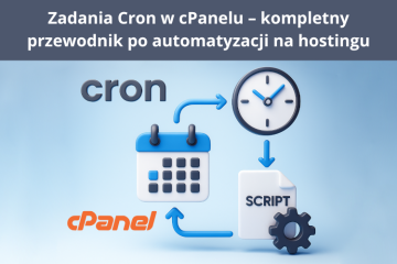Zadania Cron w cPanelu kompletny przewodnik po automatyzacji na hostingu